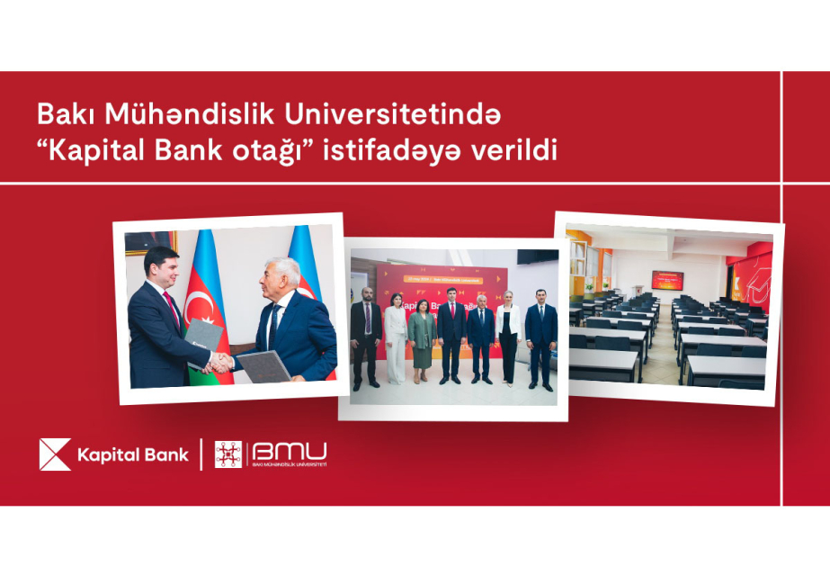 ®  В Бакинском инженерном университете состоялось открытие «Комнаты Kapital Bank»