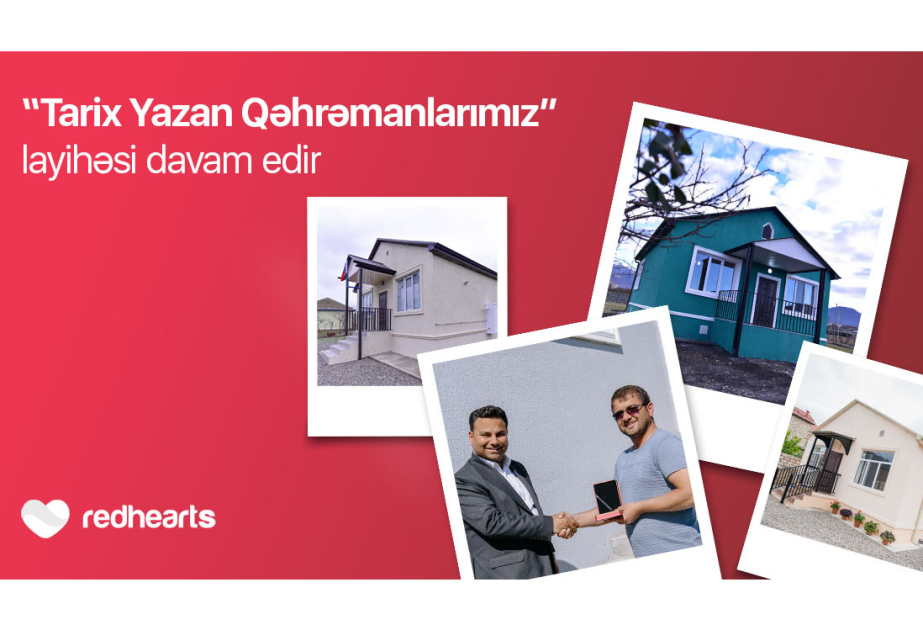 ®  Продолжается проект фонда Red Hearts по обеспечению индивидуальным жильем семей шехидов и ветеранов