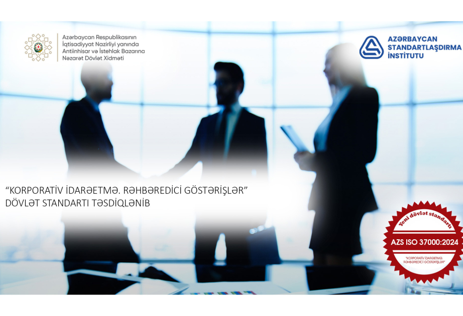 Azərbaycanda korporativ idarəetmə üzrə yeni dövlət standartı qəbul edilib