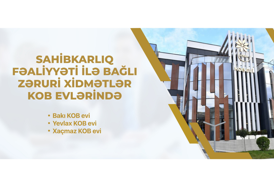 KOBİA: Azad edilmiş ərazilərdə biznes qurmaq üçün xaricdən olan müraciətlərin sayı 500-ü ötüb