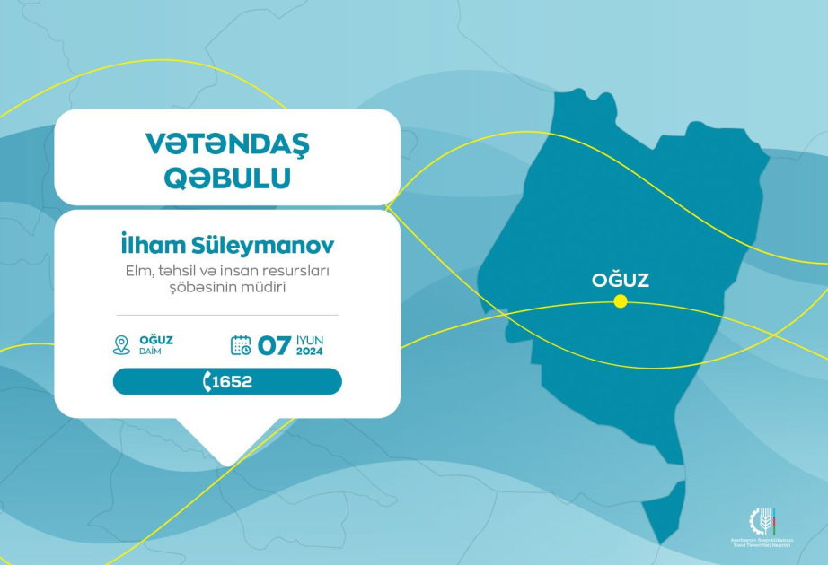 Kənd Təsərrüfatı Nazirliyinin şöbə müdiri Oğuzda vətəndaşları qəbul edəcək