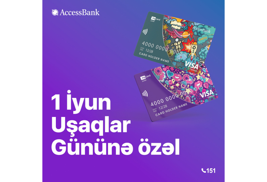®  “AccessBank”dan Uşaqların Beynəlxalq Müdafiəsi Günü ilə əlaqədar “myCard Junior” kartlarına 50 faiz endirim