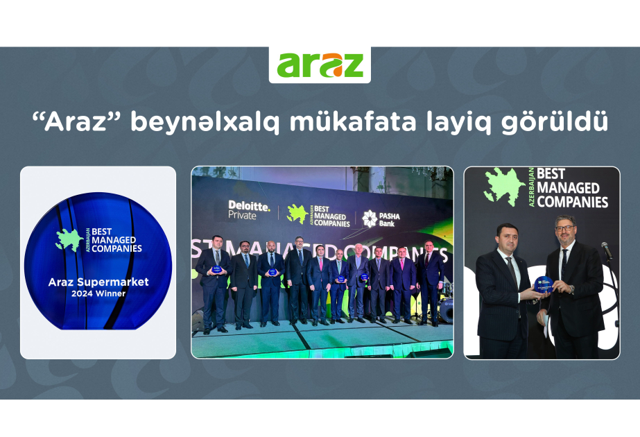 ®  “Araz” supermarketlər şəbəkəsi beynəlxalq mükafata layiq görülüb