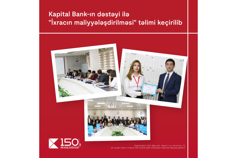 ®  By support of Kapital Bank, informative training on “Export Financing” held