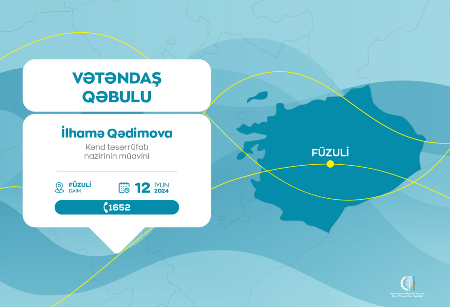 Kənd təsərrüfatı nazirinin müavini Füzulidə vətəndaşları qəbul edəcək