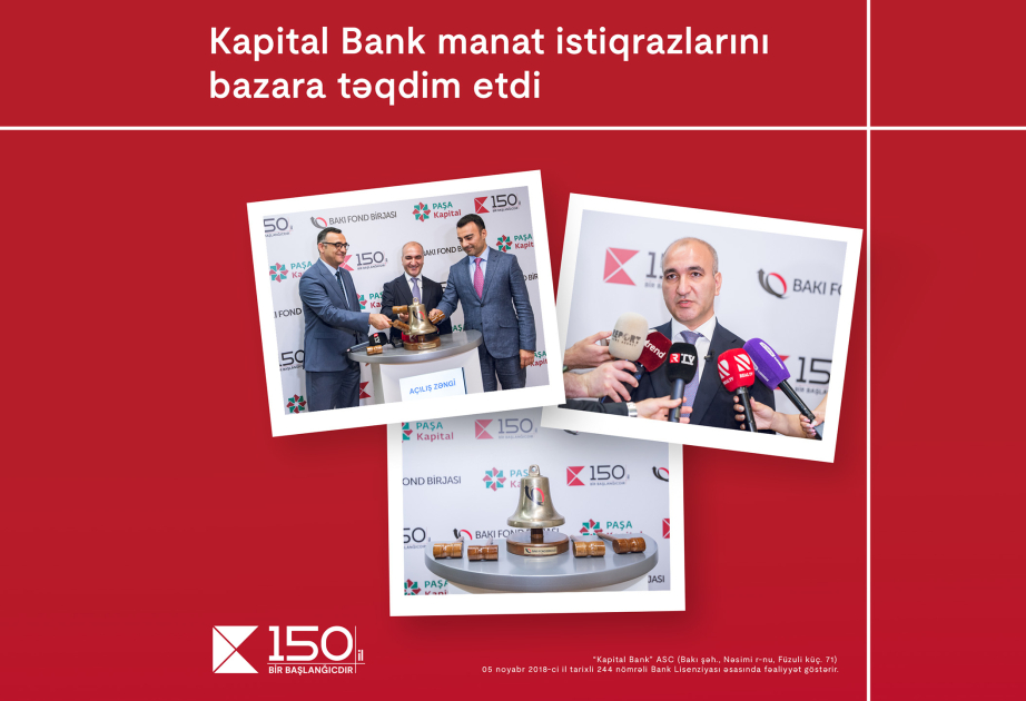 ®  Kapital Bank's manat bonds presented to market with “Opening Bell” at Baku Stock Exchange
