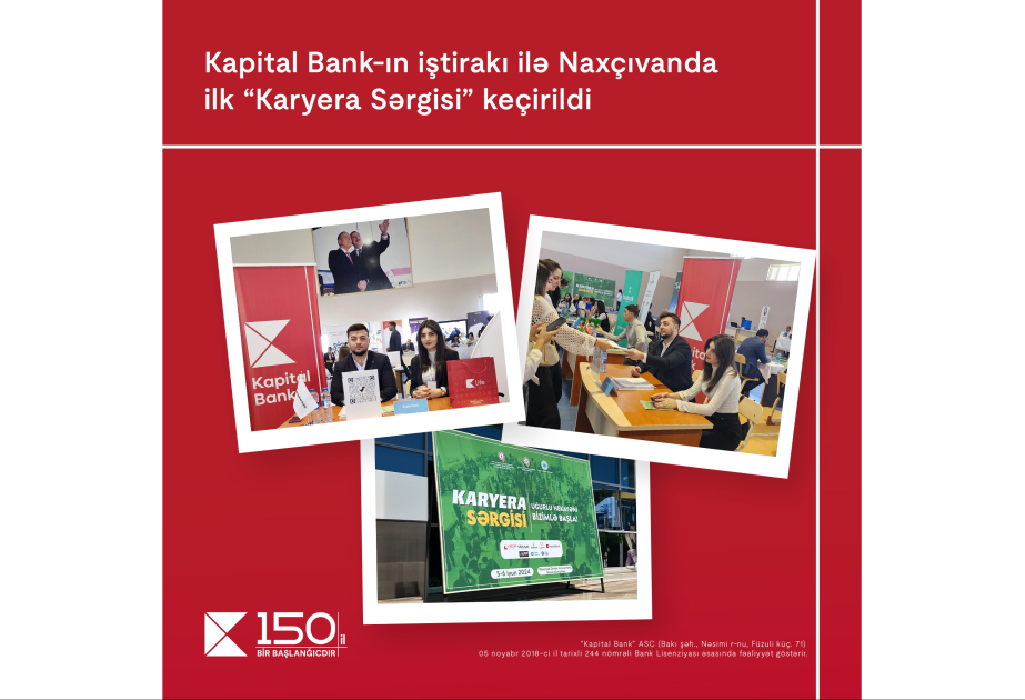 ®  При участии Kapital Bank в Нахчыване прошла первая «Выставка карьеры»