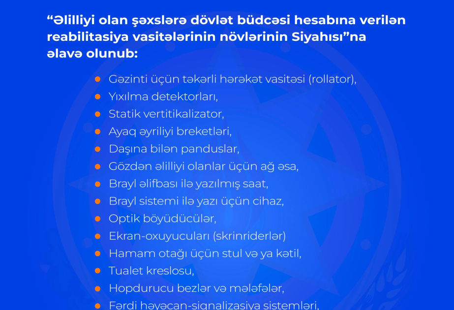 Əlilliyi olan şəxslərə verilən reabilitasiya vasitələri növlərinin Siyahısı iki dəfədən çox genişləndirilib