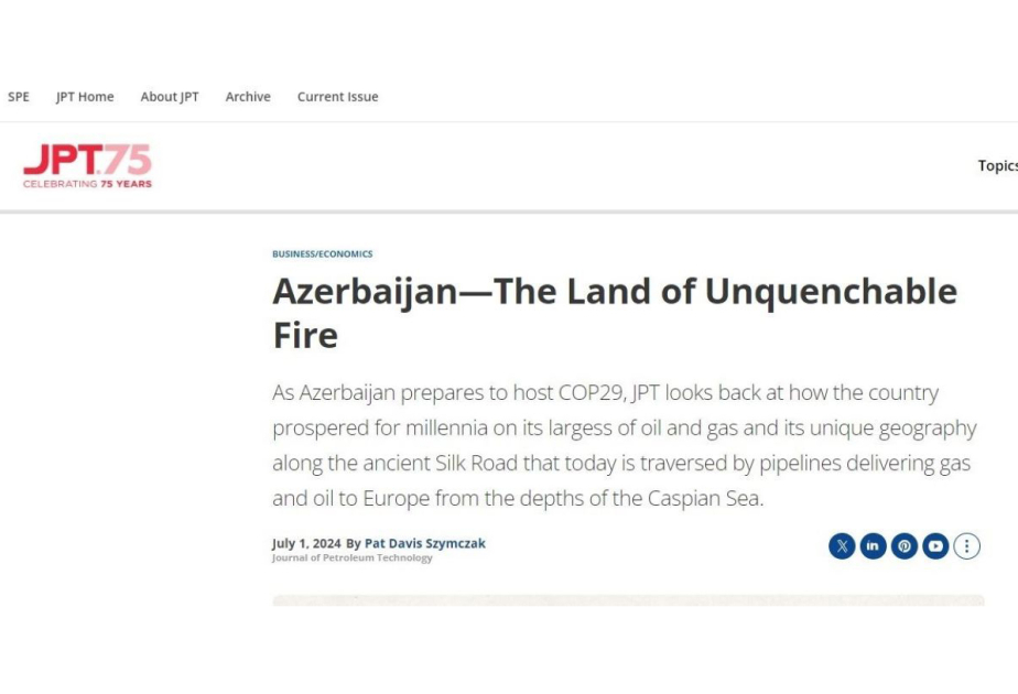 Journal of Petroleum Technology: Азербайджан – страна негасимого огня