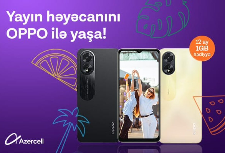 ®  Azercell запустил новую кампанию со смартфонами OPPO!