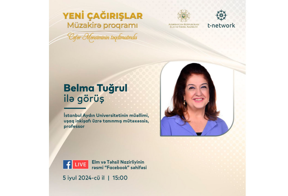 Uşaq inkişafı üzrə tanınmış mütəxəssis “Yeni çağırışlar”da