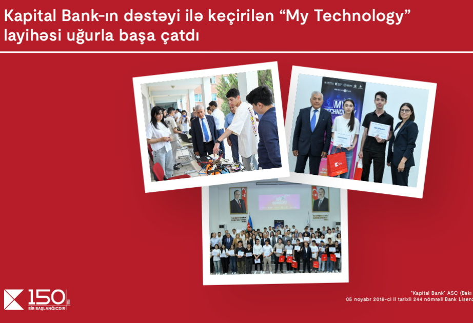®  “Kapital Bank”ın dəstəyi ilə keçirilən “My Technology” müsabiqəsi başa çatıb