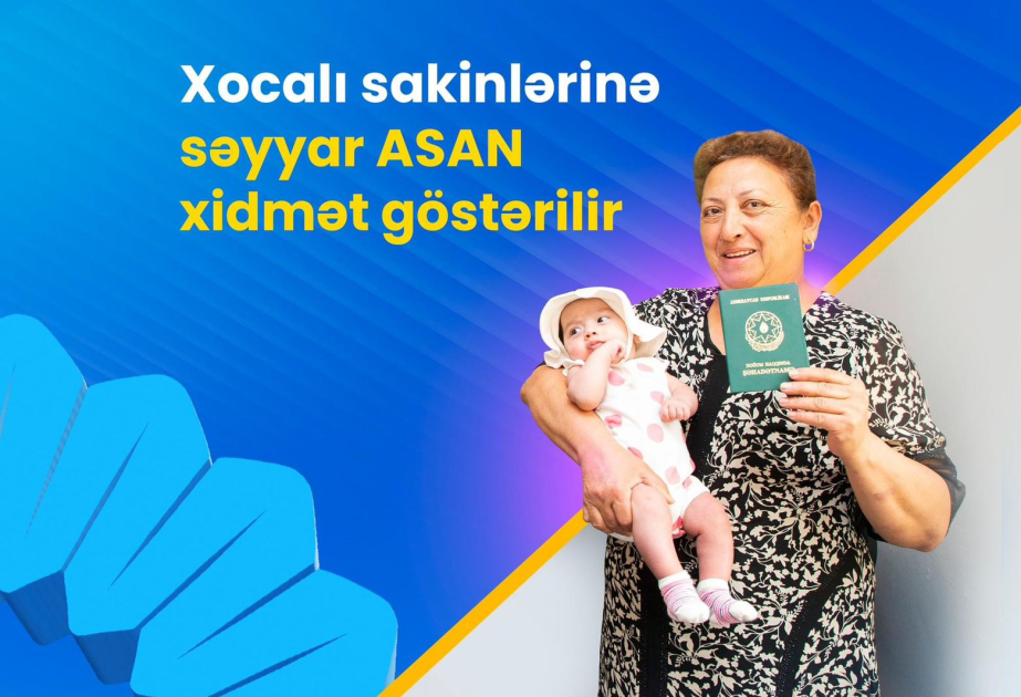 Жители Ходжалы могут пользоваться услугами выездной ASAN xidmət