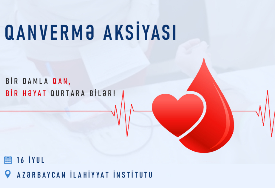 İlahiyyat İnstitutunda qanvermə aksiyası keçiriləcək