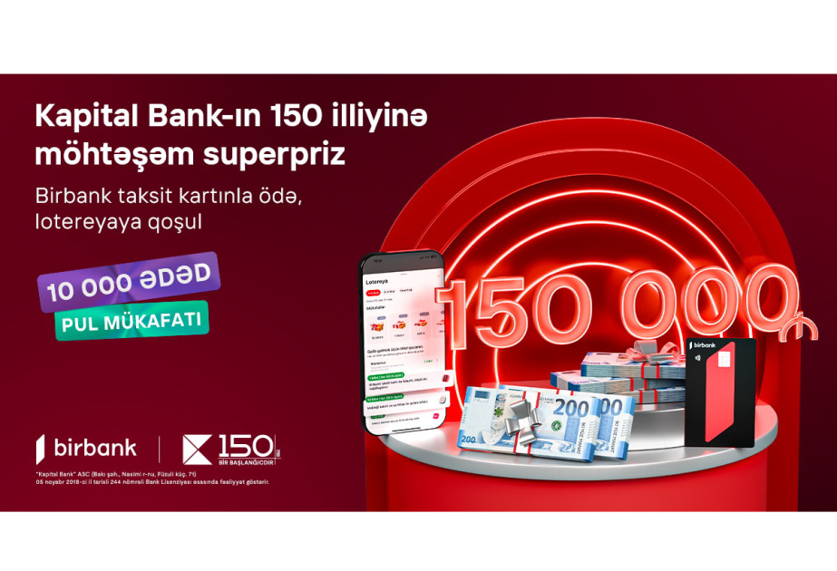 ®  Владельцы карты рассрочки Birbank смогут выиграть 150 000 AZN