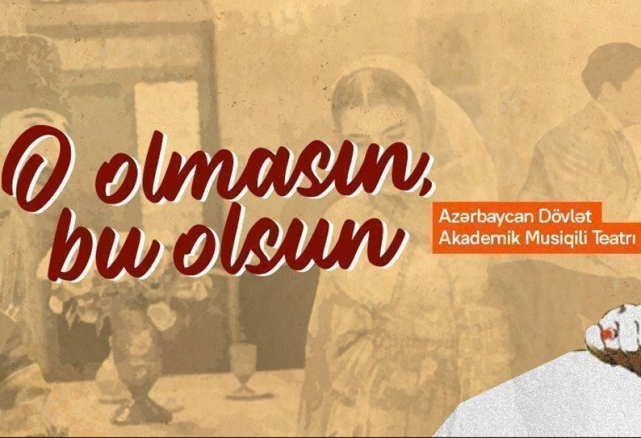 “O olmasın, bu olsun” tamaşası növbəti dəfə səhnədə