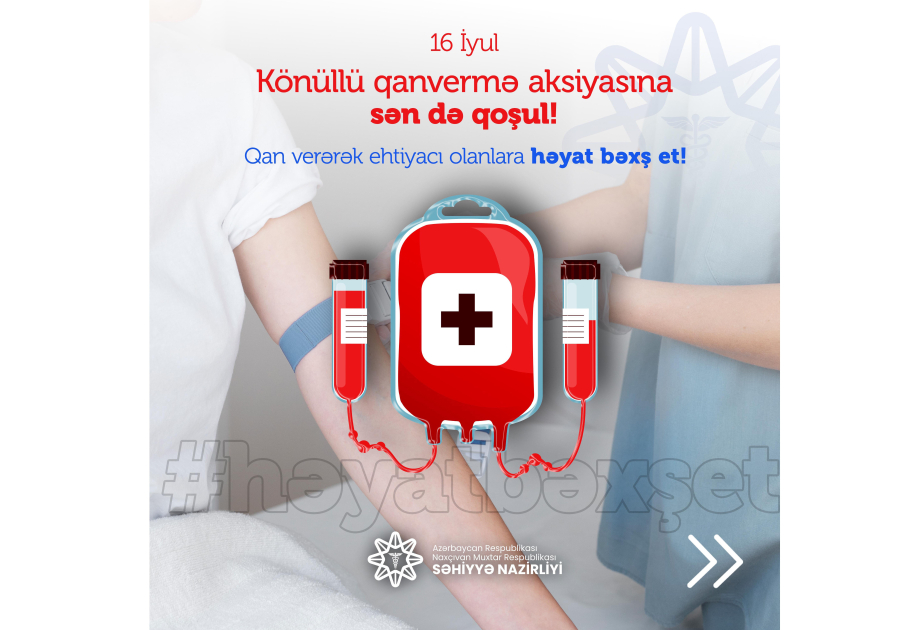Naxçıvanda könüllü qanvermə aksiyası keçiriləcək