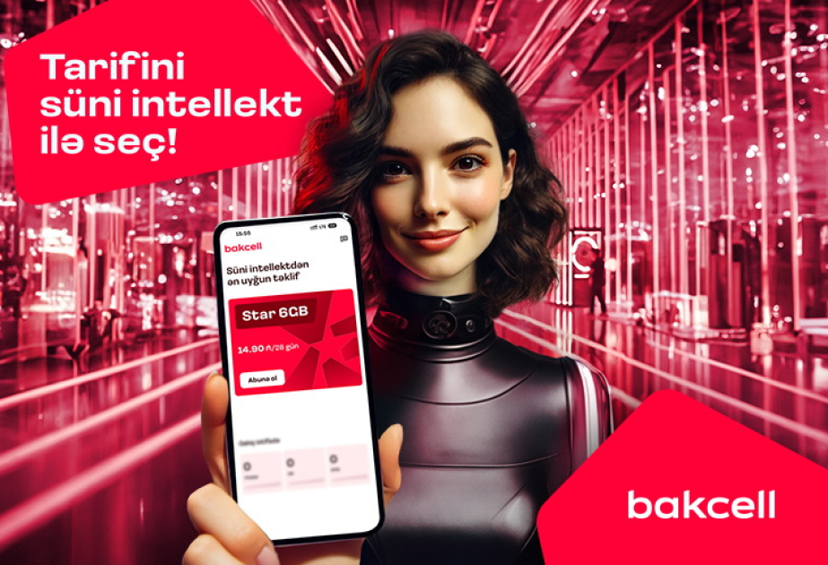 ®  "Bakcell" introduced AI-powered "Tariff Advisor" in its app