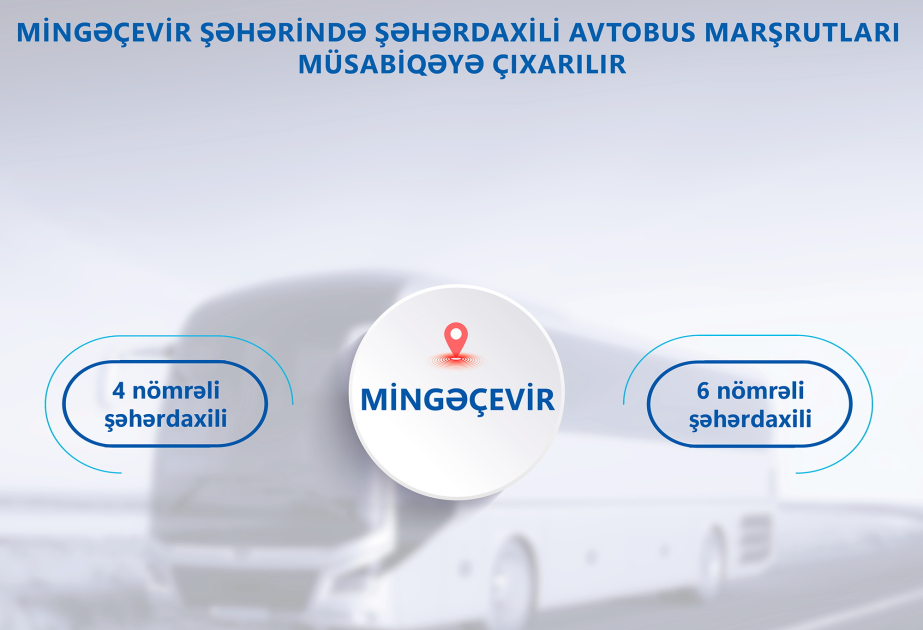 Mingəçevirdə şəhərdaxili avtobus marşrutları müsabiqəyə çıxarılır
