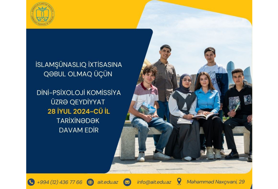 İslamşünaslıq ixtisasına qəbul olmaq istəyən abituriyentlərin qeydiyyatı davam edir