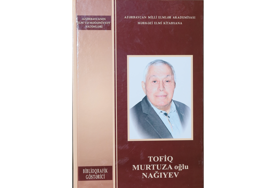 Akademik Tofiq Nağıyevin biblioqrafik göstəricisi nəşr olunub