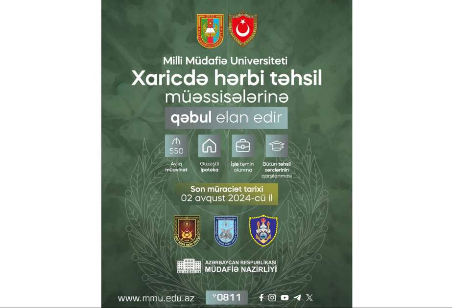 Milli Müdafiə Universiteti ali hərbi təhsil müəssisələrinə abituriyent qəbulu elan edir