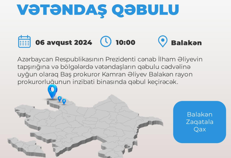 Baş prokuror Balakəndə vətəndaşları qəbul edəcək