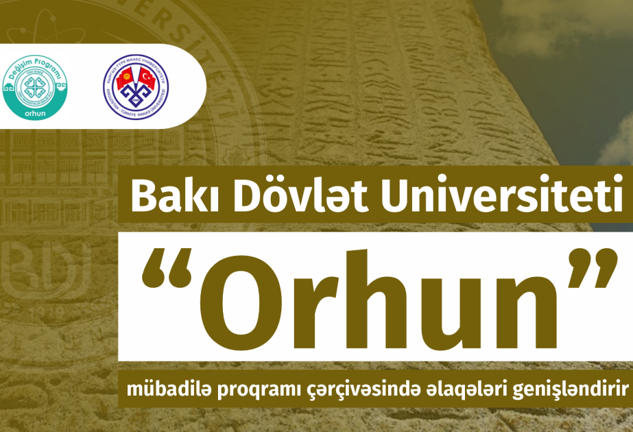 Бакинский госуниверситет расширяет связи в рамках программы «Орхун»