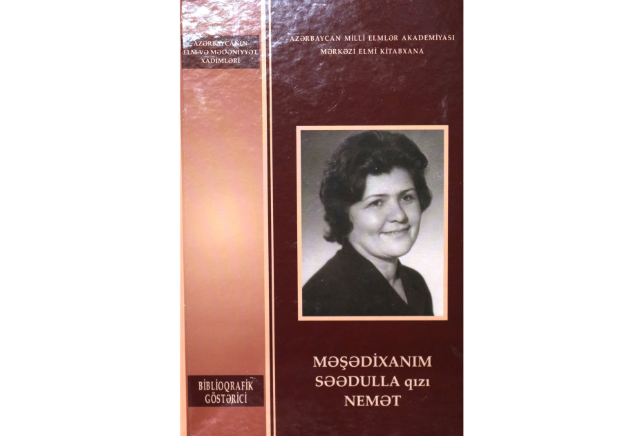Görkəmli alim Məşədixanım Nemətin biblioqrafik göstəricisi nəşr olunub