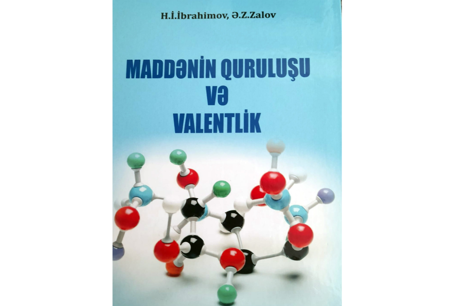 “Maddənin quruluşu və valentlik” adlı dərs vəsaiti çapdan çıxıb