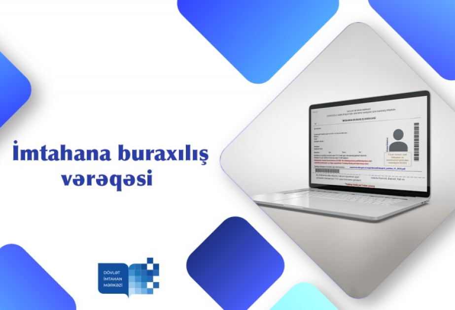 Dövlət qulluğu üzrə imtahan verəcək namizədlər buraxılış vərəqəsini çap edə bilərlər