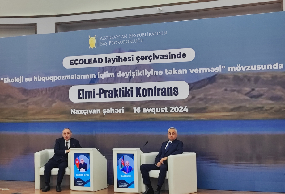 Naxçıvanda “Ekoloji su hüquqpozmalarının iqlim dəyişikliyinə təkan verməsi” mövzusunda elmi-praktik konfrans keçirilir