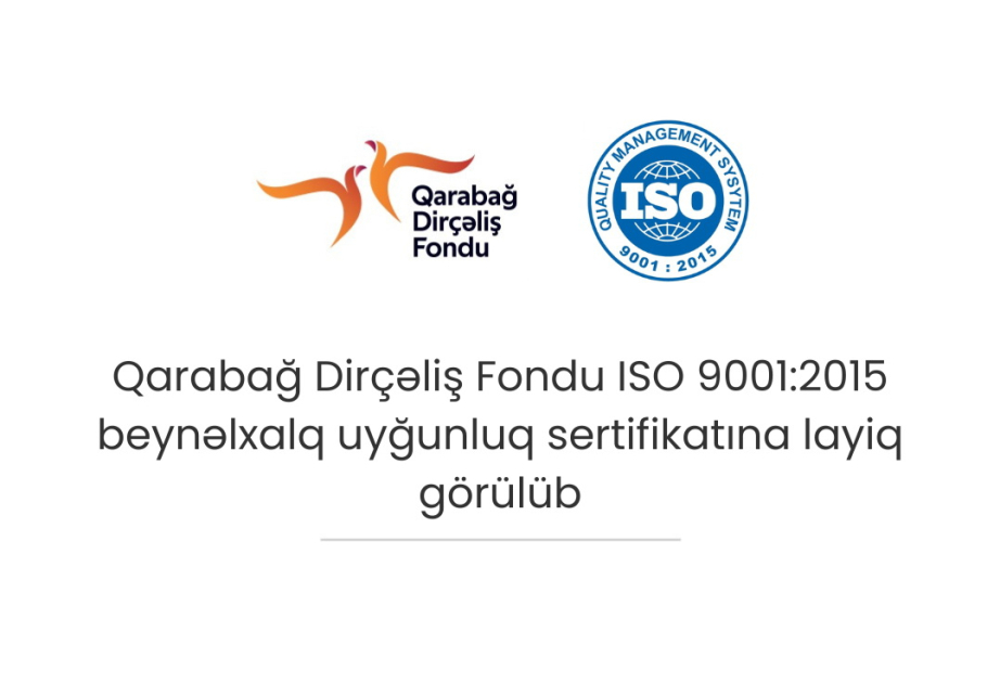 Qarabağ Dirçəliş Fondu beynəlxalq uyğunluq sertifikatına layiq görülüb