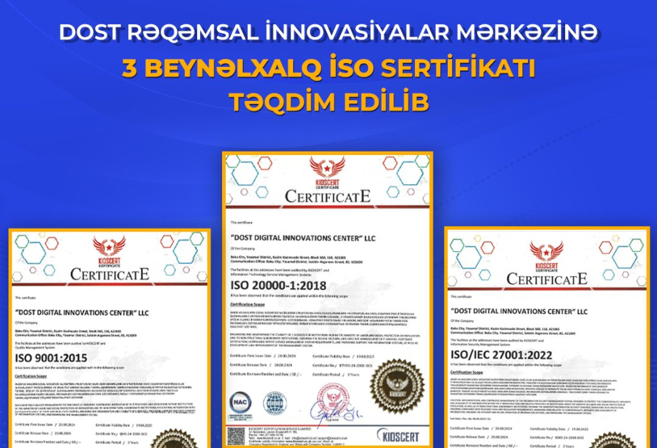 DOST Rəqəmsal İnnovasiyalar Mərkəzinə 3 beynəlxalq İSO sertifikatı təqdim edilib