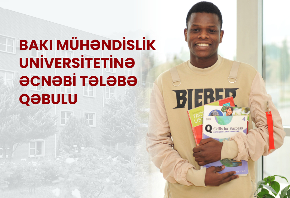 Bakı Mühəndislik Universitetinə əcnəbi tələbə qəbulu davam edir