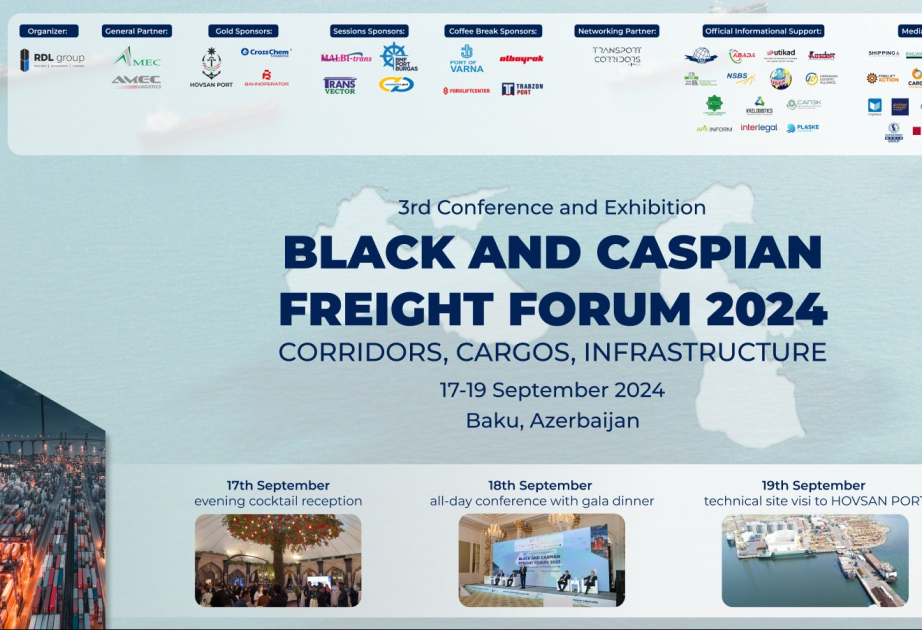 Bakıda “Black and Caspian Freight Forum 2024: dəhlizlər, yüklər, infrastruktur” konfrans-sərgisi keçiriləcək