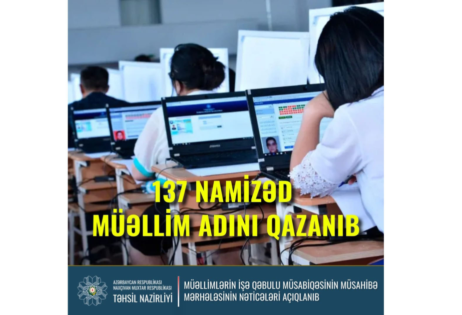 Naxçıvanda 137 namizəd müəllim adını qazanıb