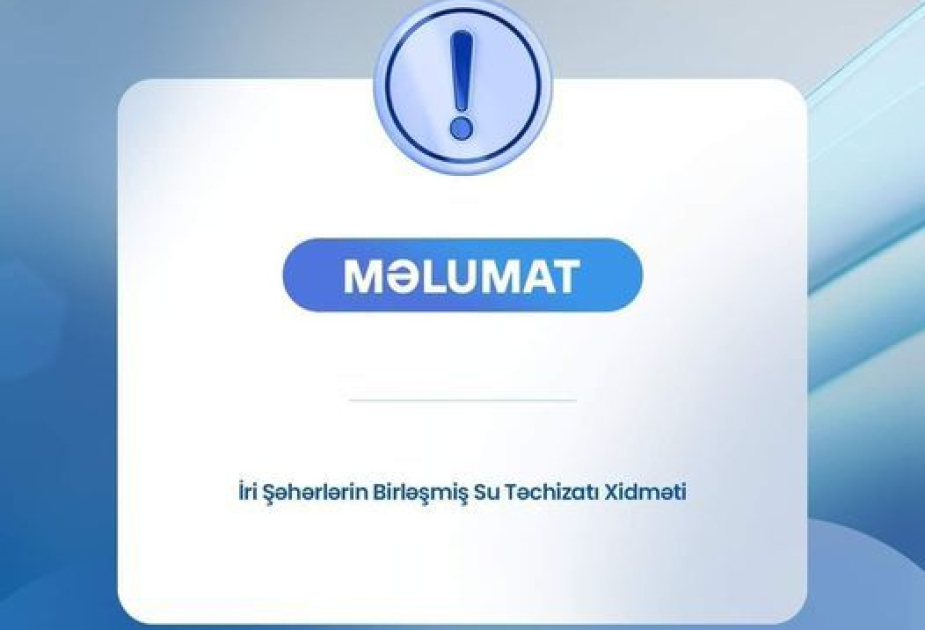 Bakının bəzi rayonlarında magistral su xəttində təmir-bərpa işləri aparılacaq VİDEO