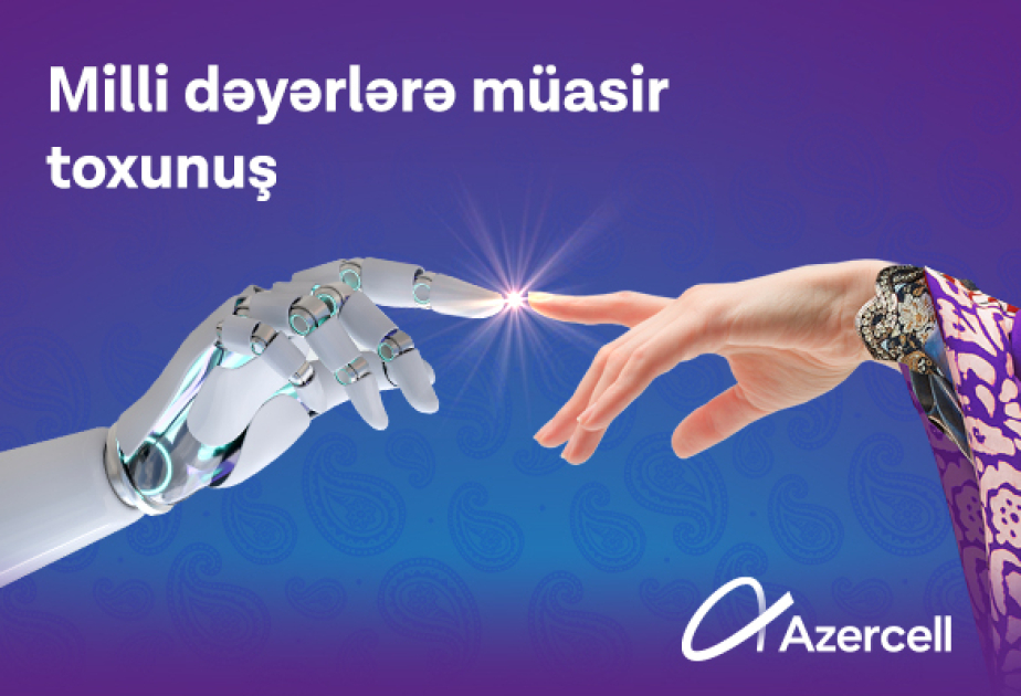®  Azercell utilizes AI for promoting national arts!