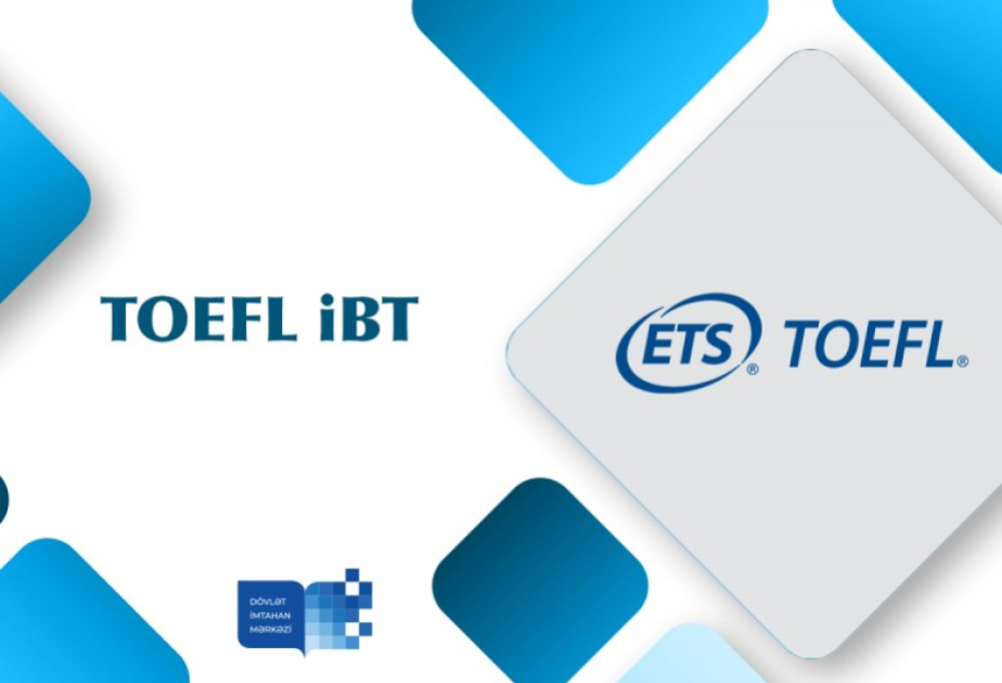 Növbəti TOEFL iBT imtahanı keçiriləcək