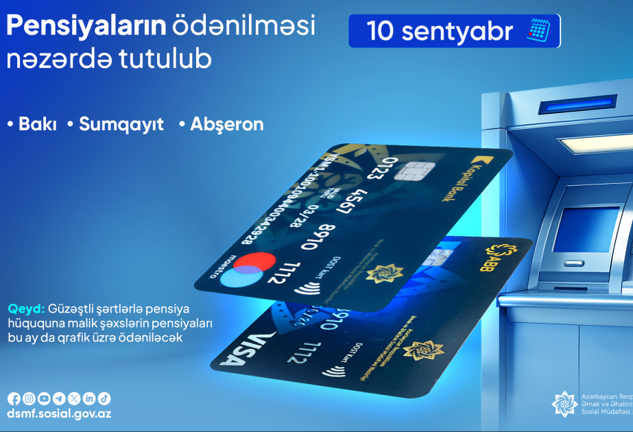 Bakı, Sumqayıt, Abşeron üzrə pensiyalar sentyabrın 10-da ödəniləcək