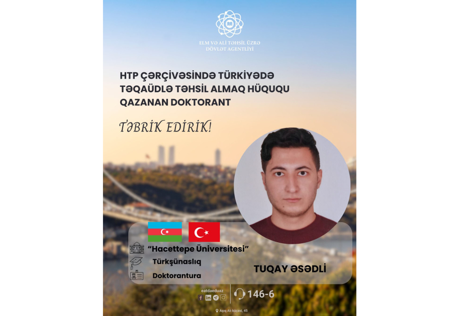 Türkiyədə doktorantura səviyyəsində təqaüdlə təhsil alacaq tələbələrin adları açıqlanıb