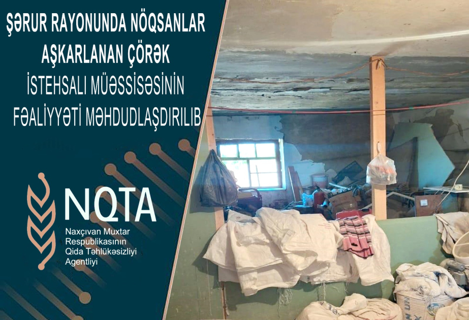Naxçıvanda çörək sexində ciddi nöqsanlar aşkarlanıb, fəaliyyəti dayandırılıb