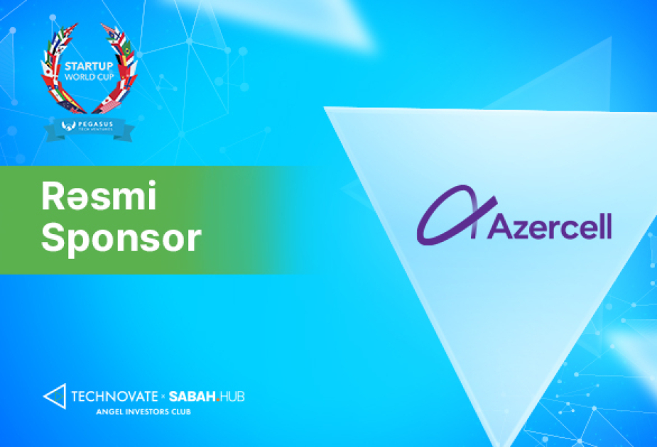 ®  Startup World Cup event will be held in partnership with Azercell