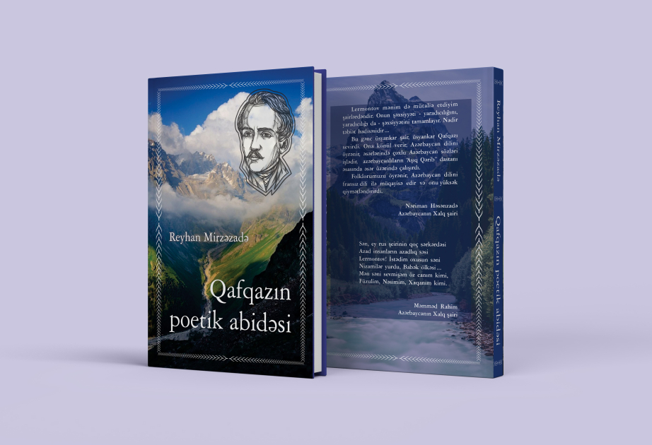Tanınmış publisistin “Qafqazın poetik abidəsi” kitabı Lermontovun 210 illik yubileyinə dəyərli töhfədir