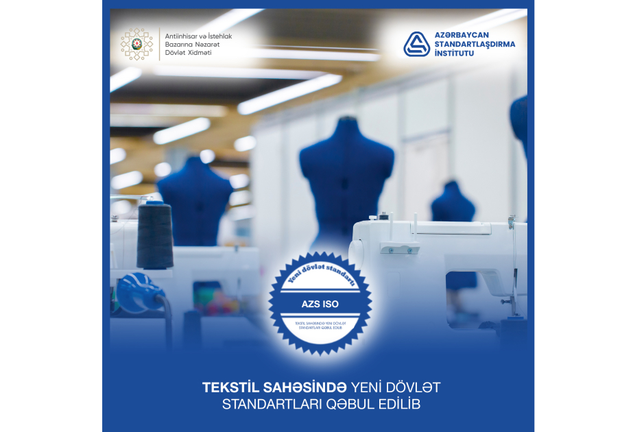 Tekstil sahəsində yeni dövlət standartları qəbul edilib