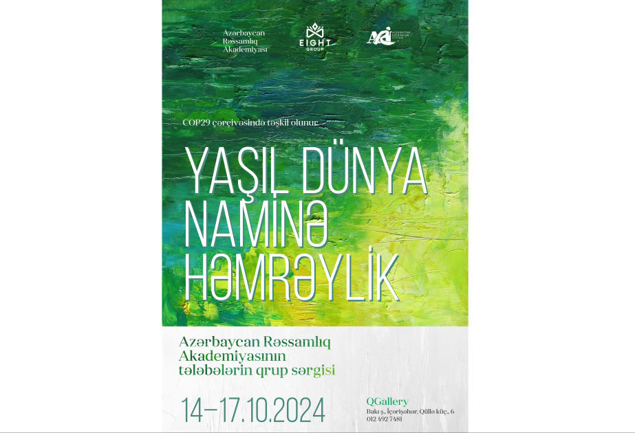 В галерее QGallery пройдет выставка Yaşıl Dünya Naminə Həmrəylik