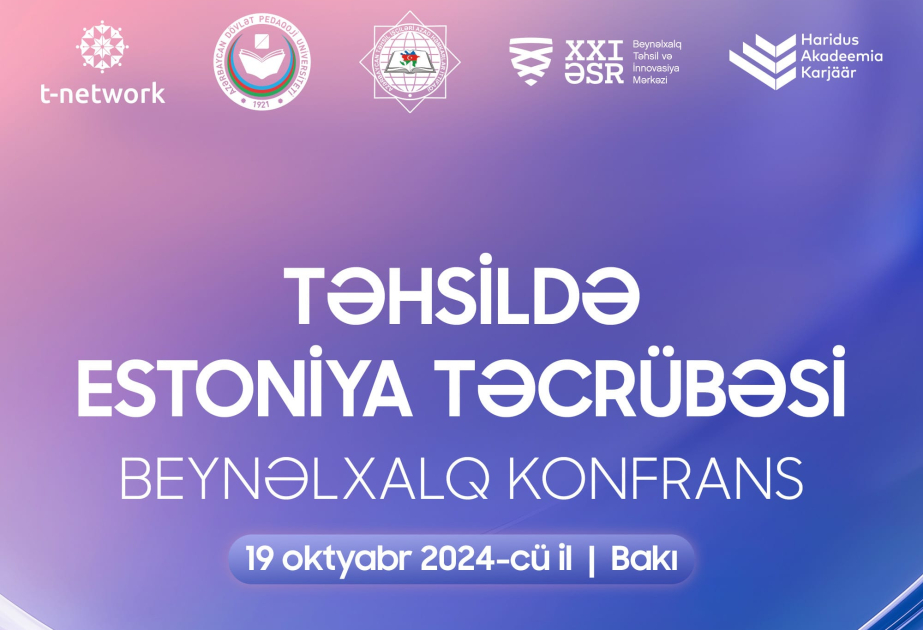 Azərbaycanda ilk dəfə “Təhsildə Estoniya təcrübəsi” mövzusunda beynəlxalq konfrans keçiriləcək