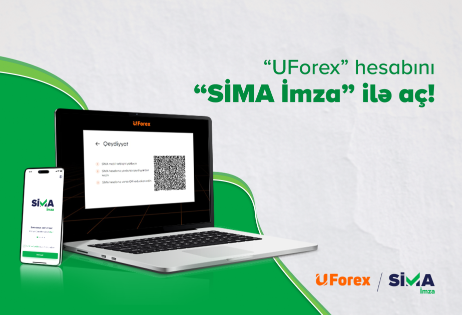 “UForex” hesabını “SİMA İmza” ilə aç
