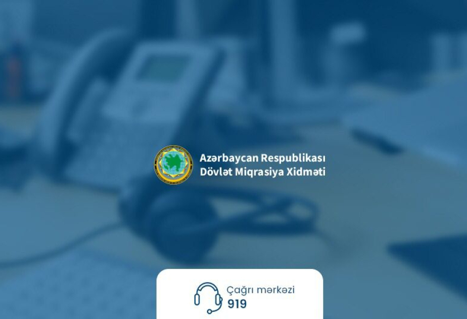 Dövlət Miqrasiya Xidməti doqquz ayda 50 mindən çox zəngi cavablandırıb